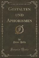Gestalten und Aphorismen (Classic Reprint)