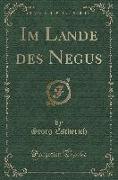 Im Lande des Negus (Classic Reprint)