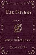 The Givers: Short Stories (Classic Reprint)