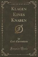 Klagen Eines Knaben (Classic Reprint)