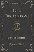 Der Decamerone, Vol. 5 of 5 (Classic Reprint)