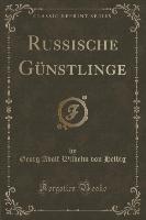 Russische Günstlinge (Classic Reprint)