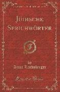 Jüdische Sprichwörter (Classic Reprint)