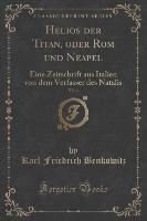 Helios der Titan, oder Rom und Neapel, Vol. 3