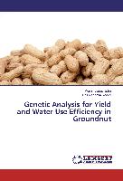 Genetic Analysis for Yield and Water Use Efficiency in Groundnut