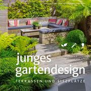 Junges Gartendesign – Terrassen und Sitzplätze