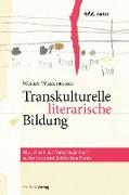 Transkulturelle literarische Bildung