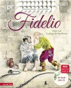 Fidelio (Das musikalische Bilderbuch mit CD und zum Streamen)