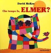 Che tempo fa, Elmer?