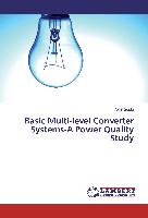 Basic Multi-level Converter Systems-A Power Quality Study