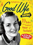 The Good Wife Guide: A Little Seedling Book