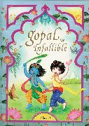 Gopal the Infallible: Volume I