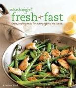 Weeknight Fresh & Fast