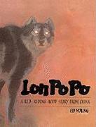 Lon Po Po: A Red-Riding Hood Story from China