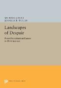 Landscapes of Despair