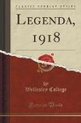 Legenda, 1918 (Classic Reprint)