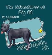 The Adventures of Big Sil Philadelphia, PA