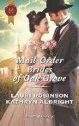 Mail-Order Brides of Oak Grove: Surprise Bride for the Cowboy\Taming the Runaway Bride