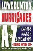 Lowcountry Hurricanes A to Z: Lowcountry Hurricanes A to Z