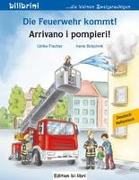 Die Feuerwehr kommt! Kinderbuch Deutsch-Italienisch