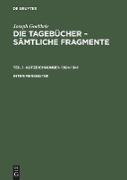 Joseph Goebbels: Die Tagebücher ¿ Sämtliche Fragmente. Teil 1: Aufzeichnungen 1924¿1941. Interimsregister