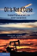 Oil Is Not a Curse