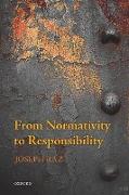 From Normativity to Responsibility