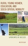 Rural Young Women, Education, and Socio-Spatial Mobility