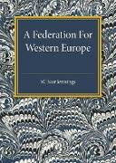 A Federation for Western Europe