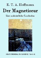 Der Magnetiseur