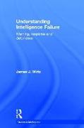 Understanding Intelligence Failure