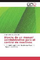 Diseño de un manual administrativo para el control de reactivos