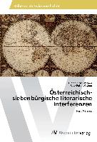 Österreichisch-siebenbürgische literarische Interferenzen