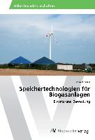 Speichertechnologien für Biogasanlagen