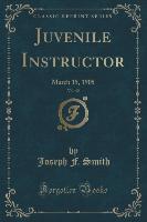 Juvenile Instructor, Vol. 40