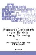 Engineering Ceramics ¿96: Higher Reliability through Processing