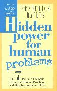 Hidden Power for Human Problems