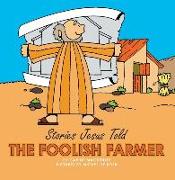 The Foolish Farmer