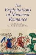 The Exploitations of Medieval Romance