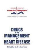 DRUGS IN THE MGMT OF HEART DIS