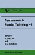 Developments in Plastics Technology--1