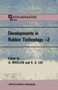 Developments in Rubber Technology--2