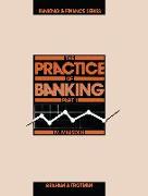The Practice of Banking, Part 1