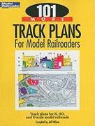 101 More Track Plans for Model Railroaders