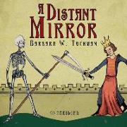 A Distant Mirror: The Calamitous 14th Century