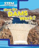 How Do Dams Work?