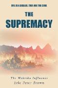 The Supremacy: The Wehtiko Influence