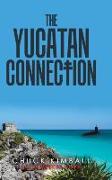 The Yucatan Connection