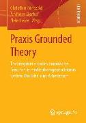 Praxis Grounded Theory