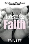 LOSING FAITH FIRST PRINTING/E